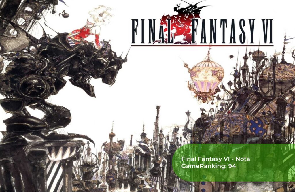 1º Final Fantasy VI Nota GameRanking 94 (EMPATADO)