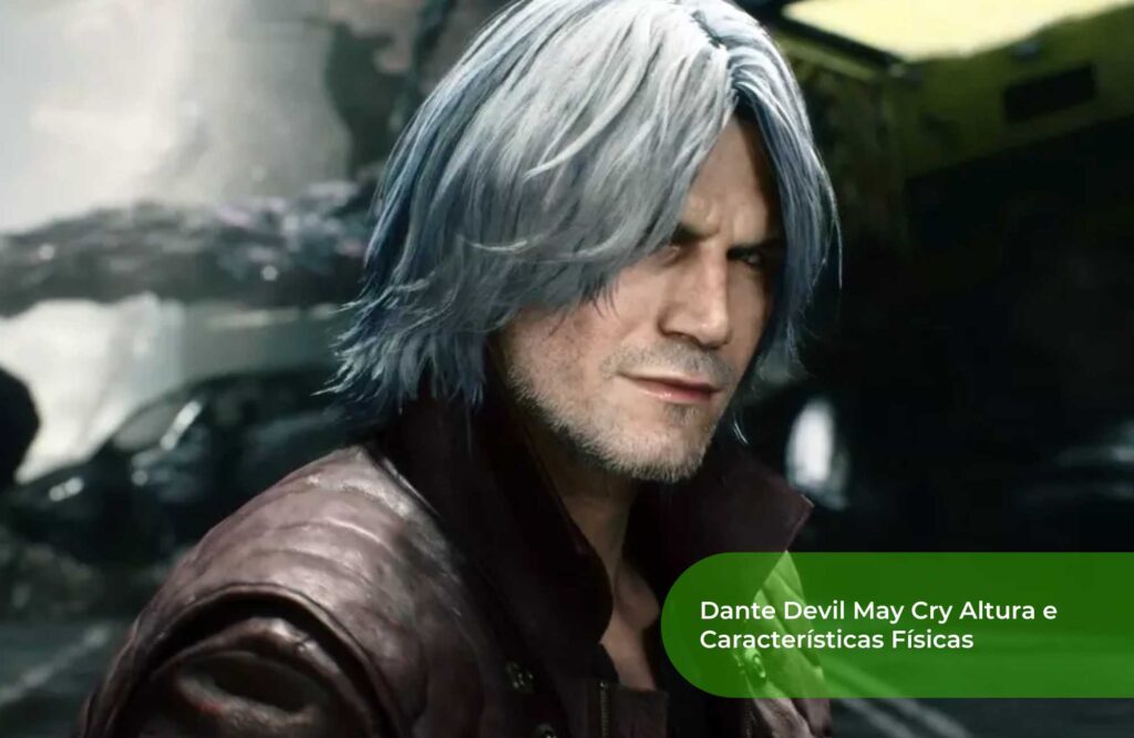 Dante Devil May Cry Altura e Características Físicas
