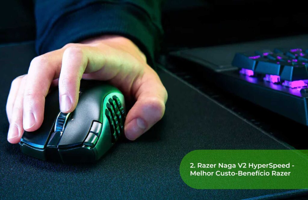 2. Razer Naga V2 HyperSpeed - Melhor Custo-Benefício Razer