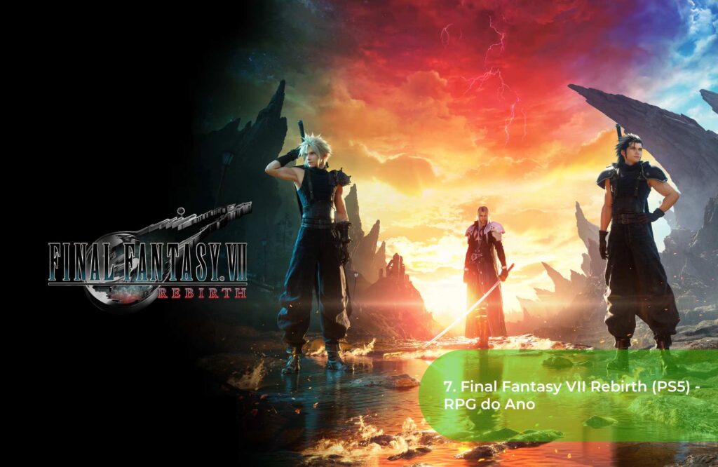 7. Final Fantasy VII Rebirth (PS5) - RPG do Ano