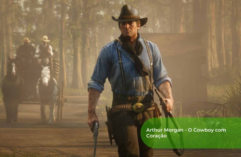 Arthur Morgan O Cowboy com Coração
