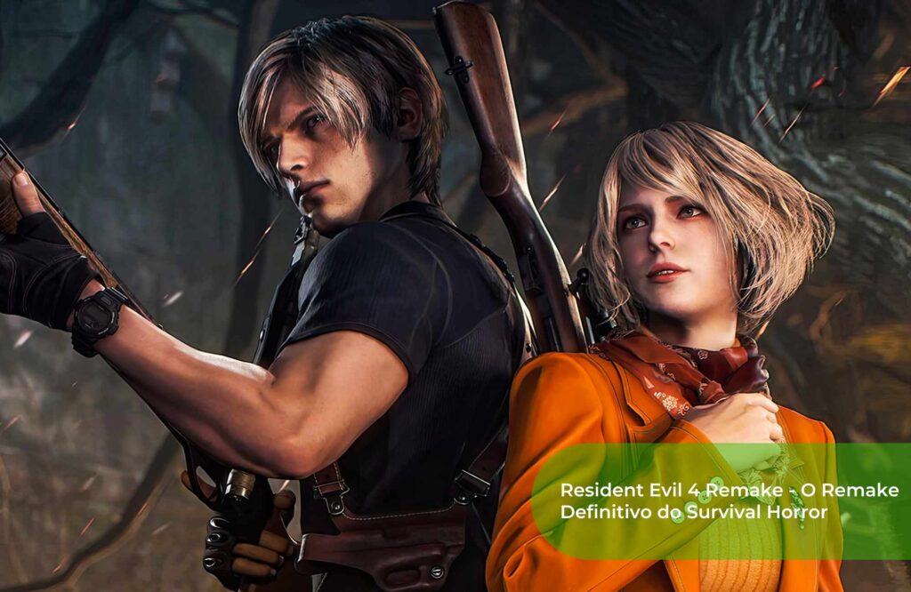 Resident Evil 4 Remake O Remake Definitivo do Survival Horror