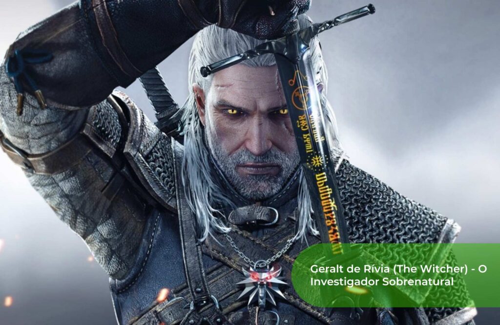 Geralt de Rívia (The Witcher) - O Investigador Sobrenatural