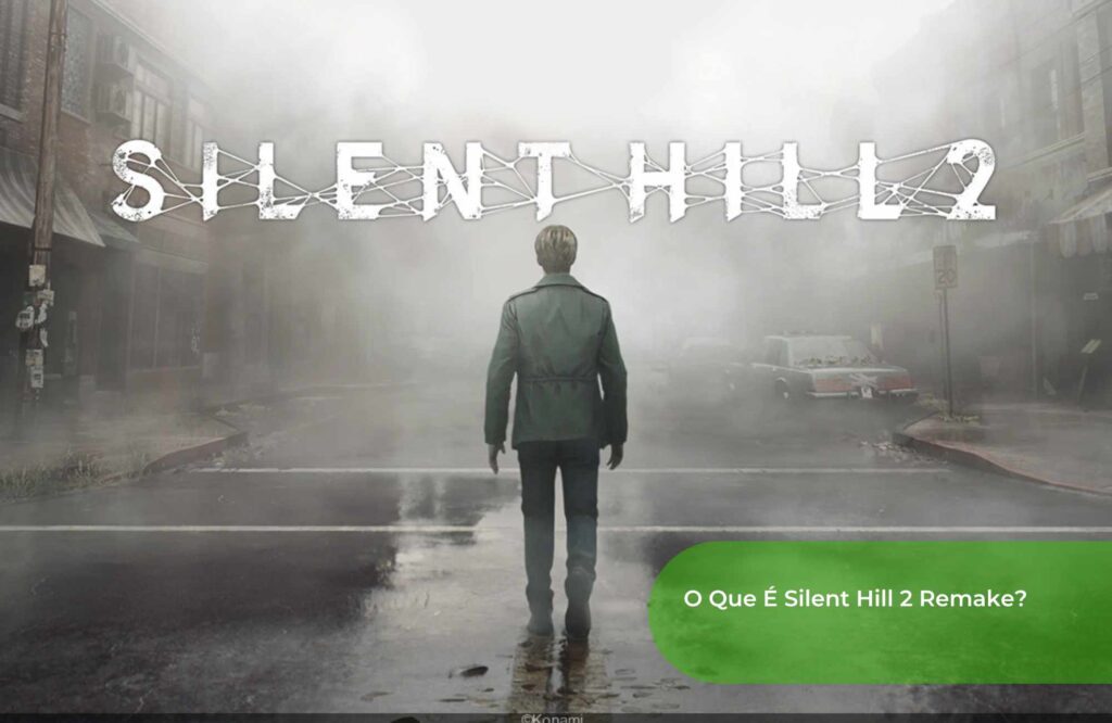 O Que É Silent Hill 2 Remake