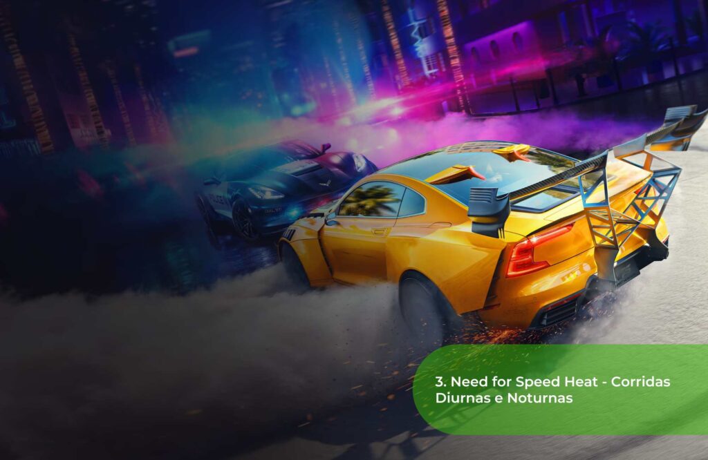 3. Need for Speed Heat - Corridas Diurnas e Noturnas