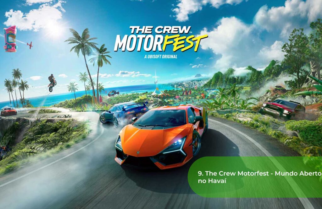9. The Crew Motorfest - Mundo Aberto no Havaí