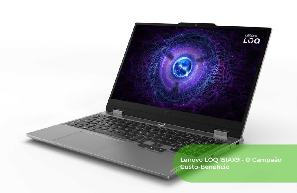 Lenovo LOQ 15IAX9 O Campeão Custo Benefício