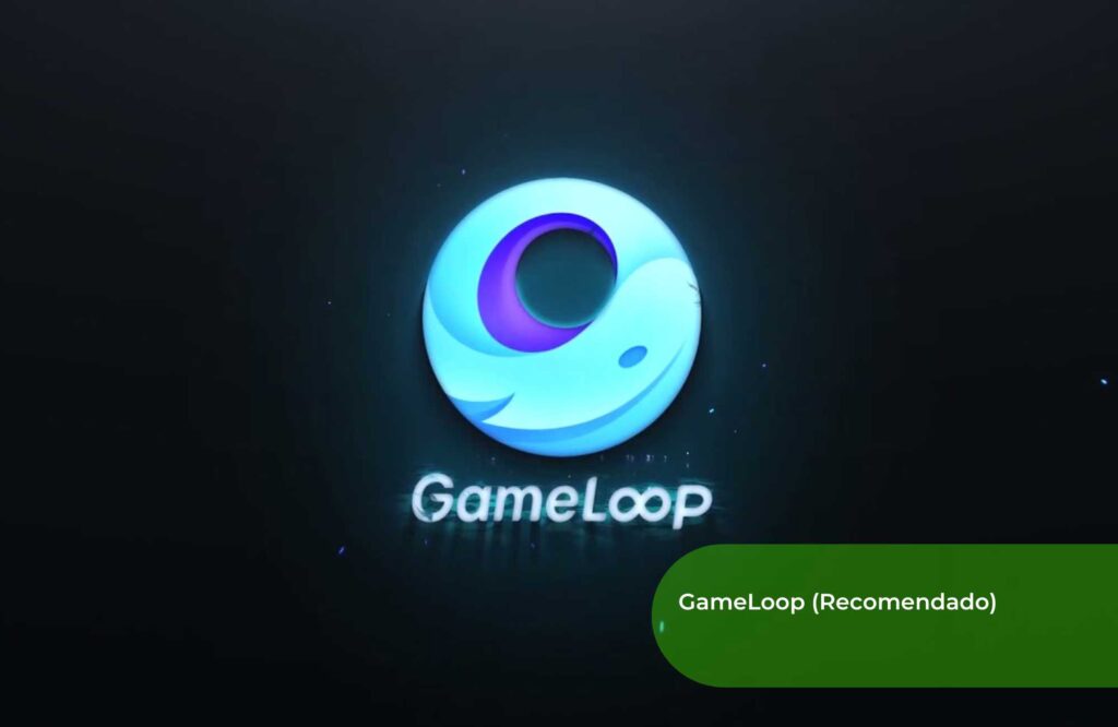 GameLoop (Recomendado)
