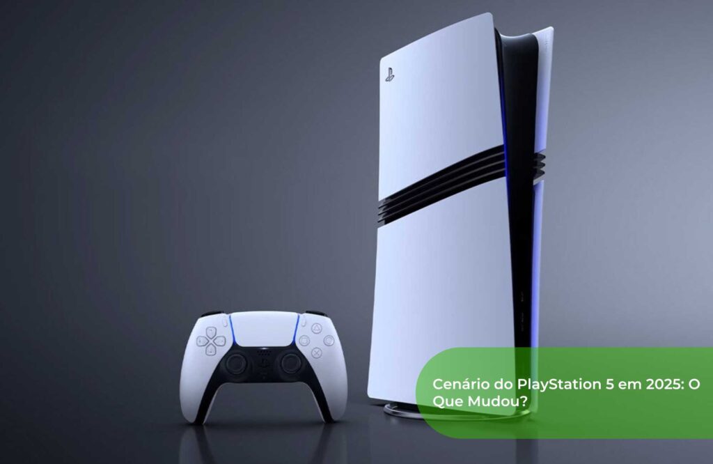 Cenário do PlayStation 5 em 2025 O Que Mudou