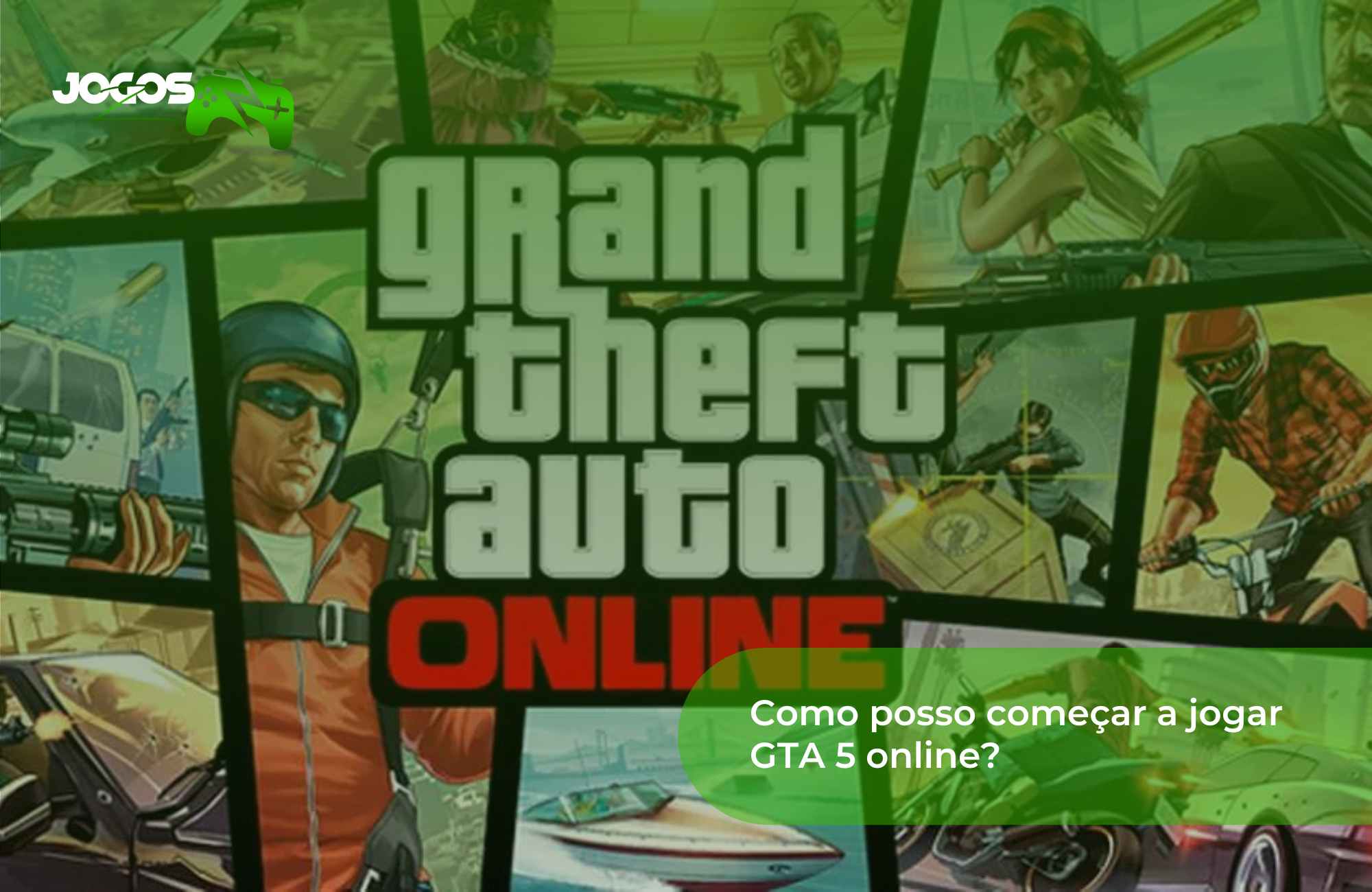 GTA 5 Online Como Come ar A Jogar Agora Mesmo 