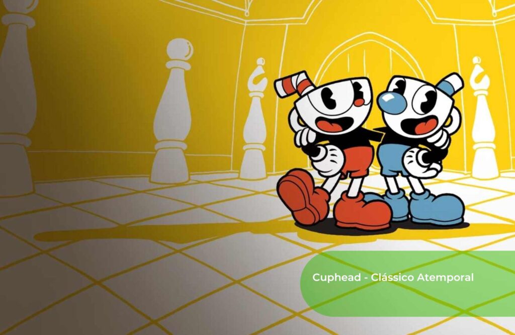Cuphead Clássico Atemporal