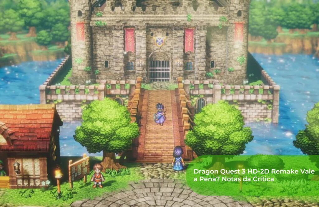 Dragon Quest 3 HD-2D Remake Vale a Pena Notas da Crítica