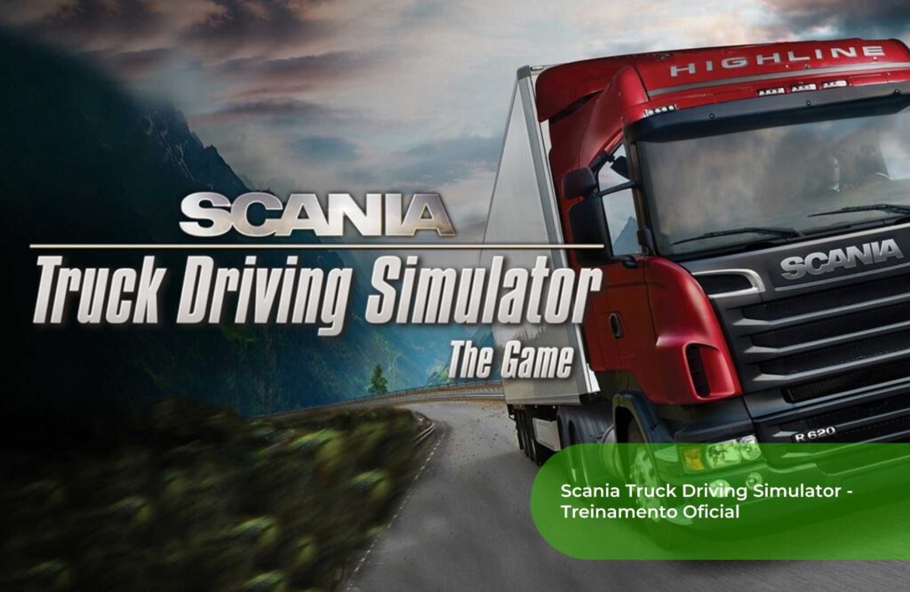 Scania Truck Driving Simulator - Treinamento Oficial