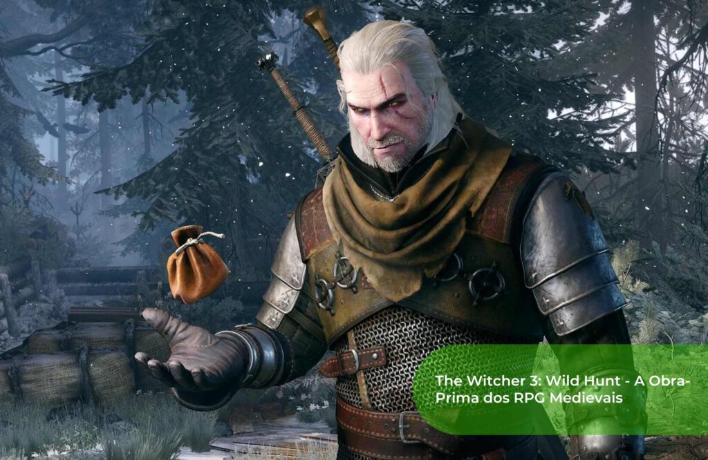 The Witcher 3 Wild Hunt - A Obra-Prima dos RPG Medievais