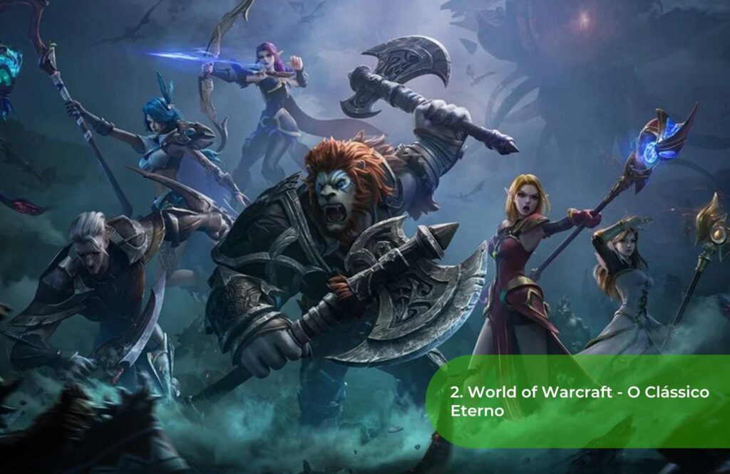 2. World of Warcraft - O Clássico Eterno