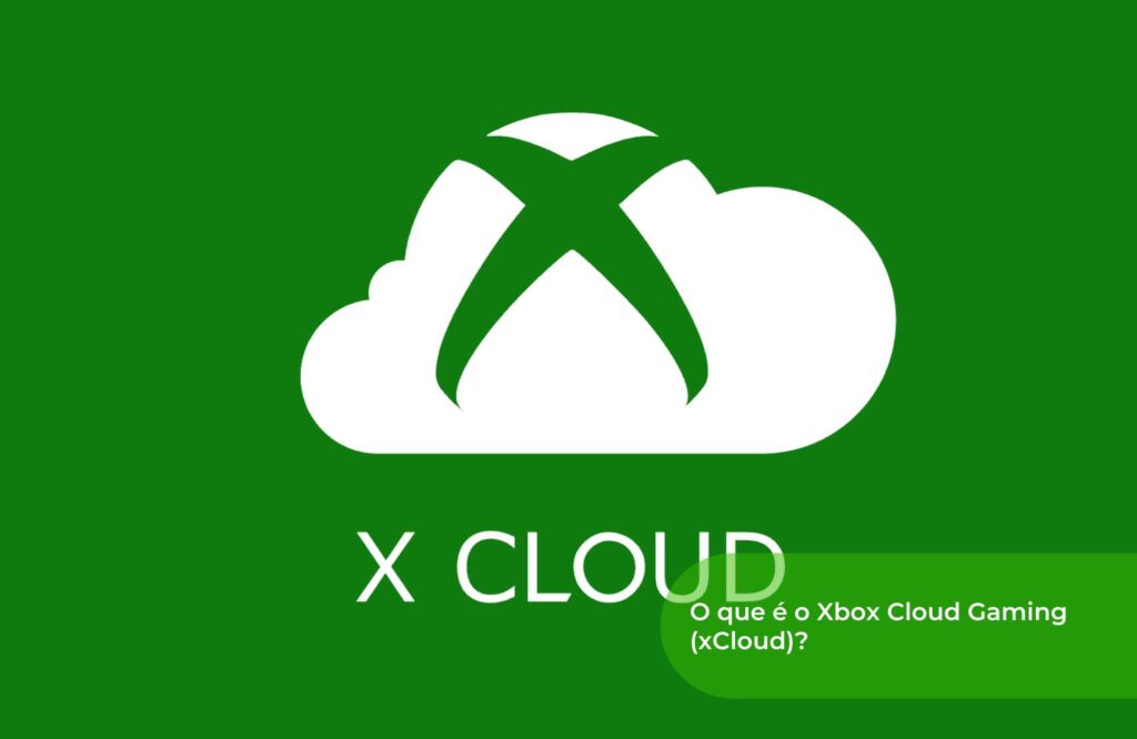 O que é o Xbox Cloud Gaming (xCloud)