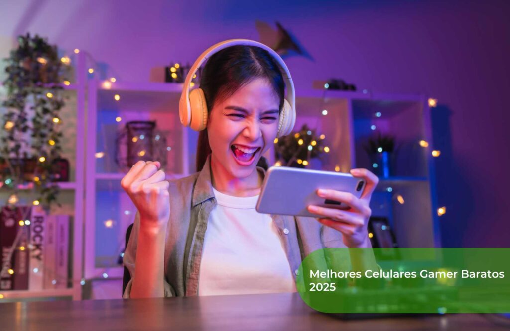 Melhores Celulares Gamer Baratos 2025
