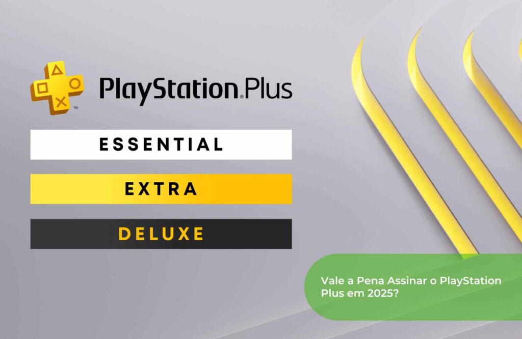 Vale a Pena Assinar o PlayStation Plus em 2025