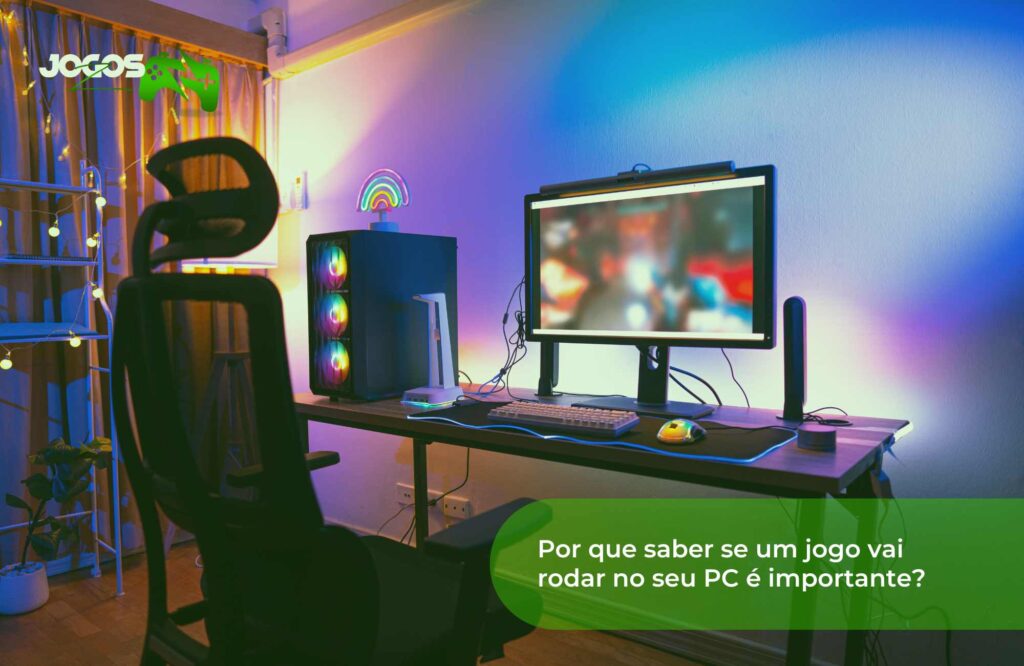 Por que saber se um jogo vai rodar no seu PC é importante