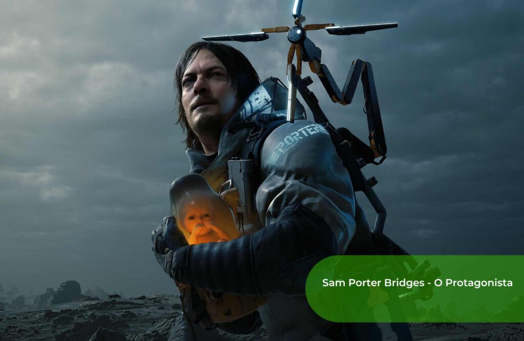 Sam Porter Bridges - O Protagonista