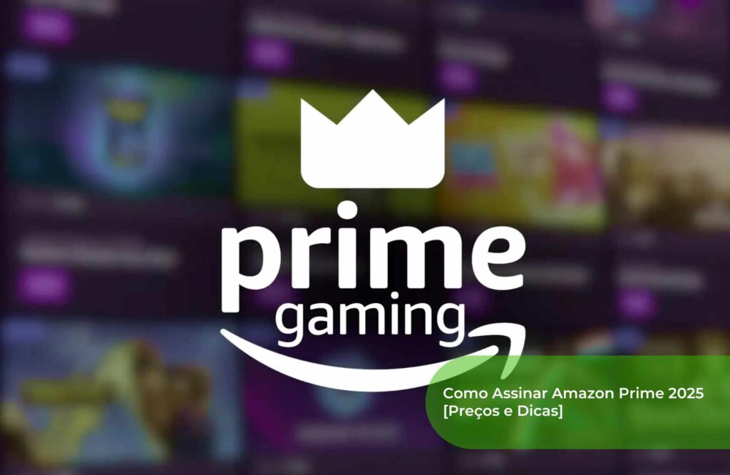 Como Assinar Amazon Prime 2025 [Preços e Dicas]