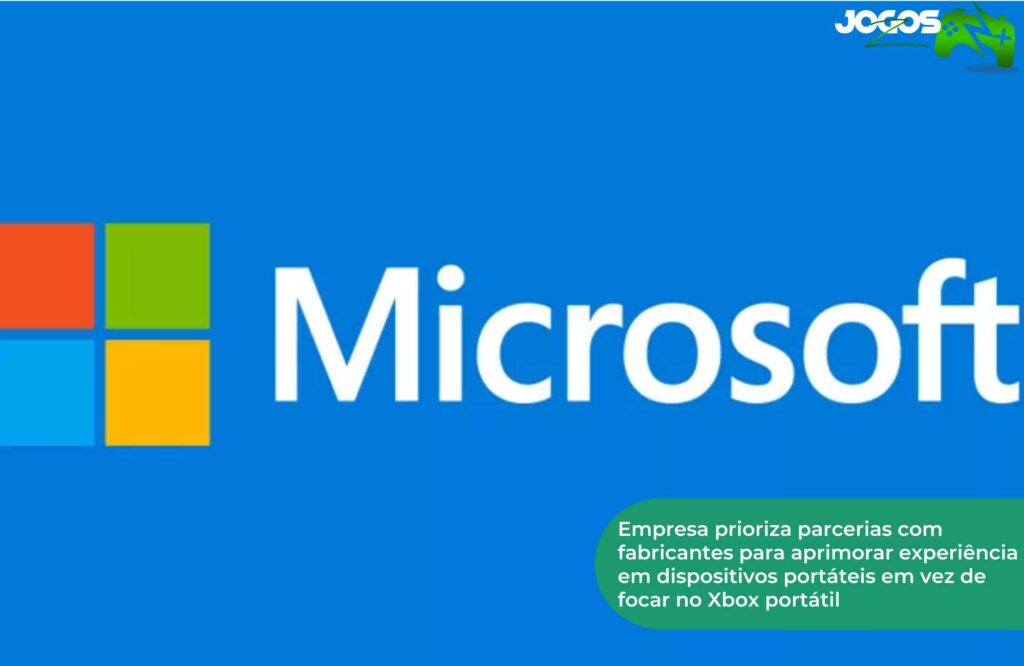 Empresa prioriza parcerias com fabricantes para aprimorar experiência em dispositivos portáteis em vez de focar no Xbox portátil