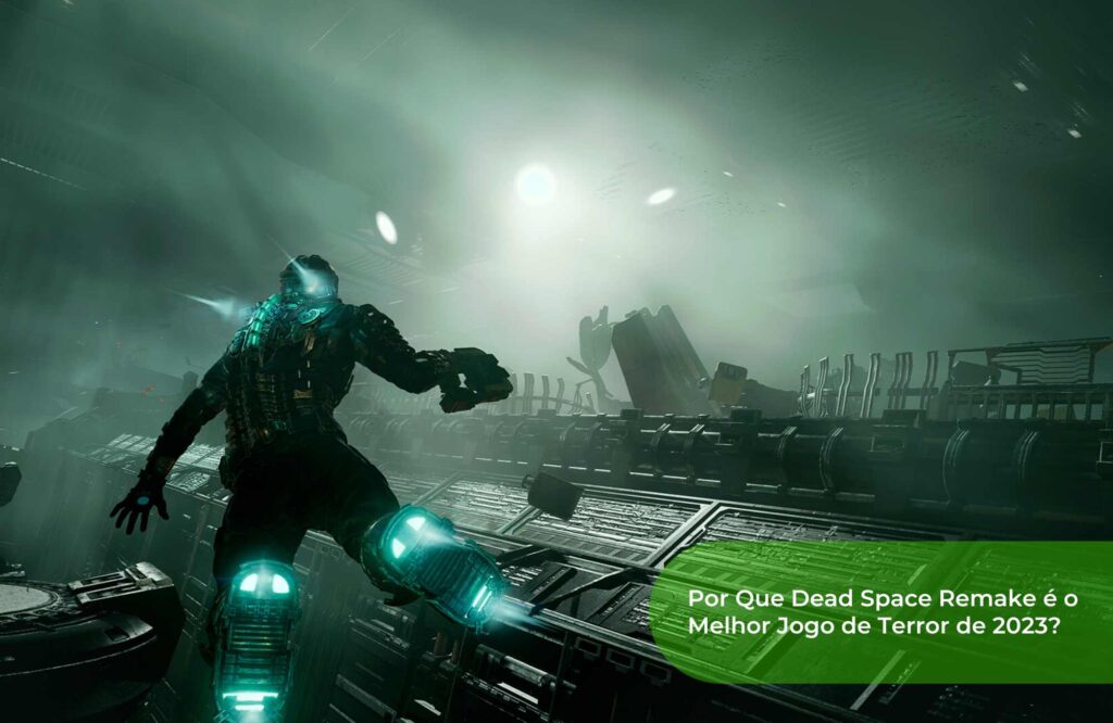 Por Que Dead Space Remake é o Melhor Jogo de Terror de 2023