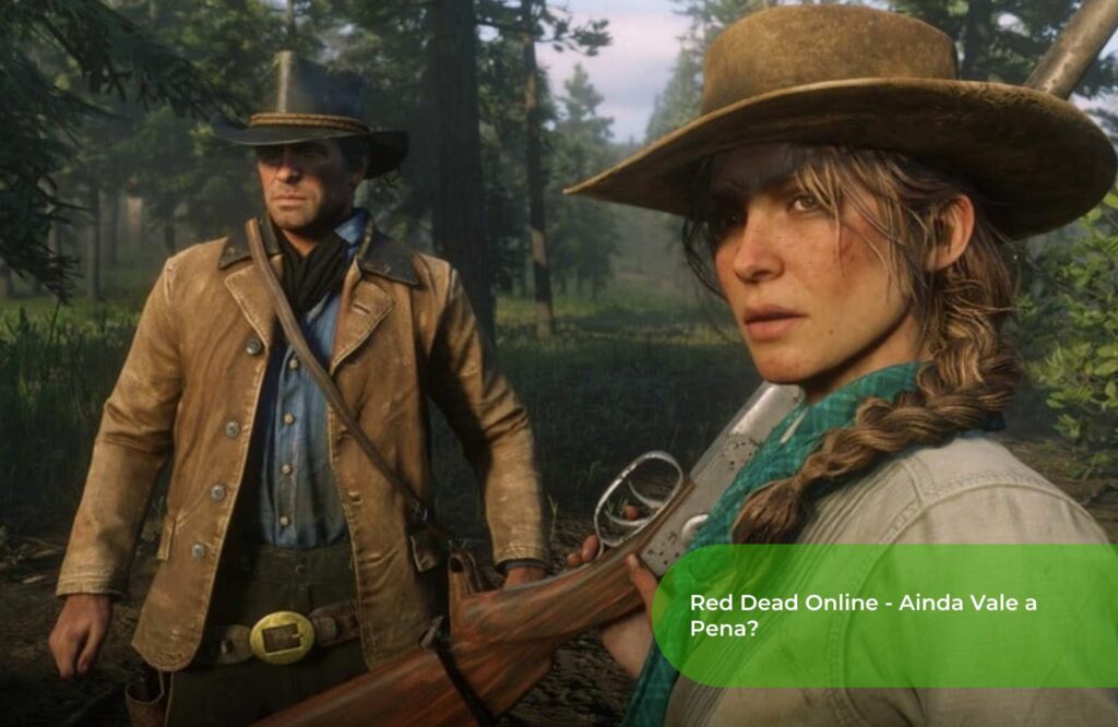 Red Dead Online - Ainda Vale a Pena