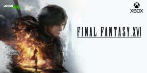 Vendas do Final Fantasy XVI no Xbox Microsoft Store atualiza e game entra na lista dos 15 mais vendidos