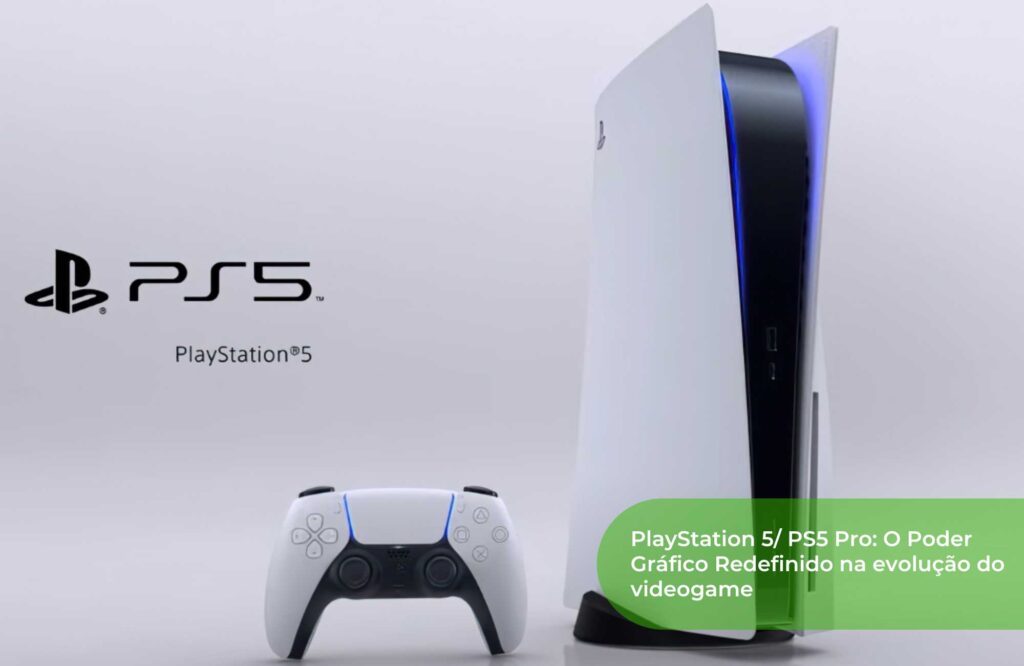 PlayStation 5 PS5 Pro O Poder Gráfico Redefinido na evolução do videogame