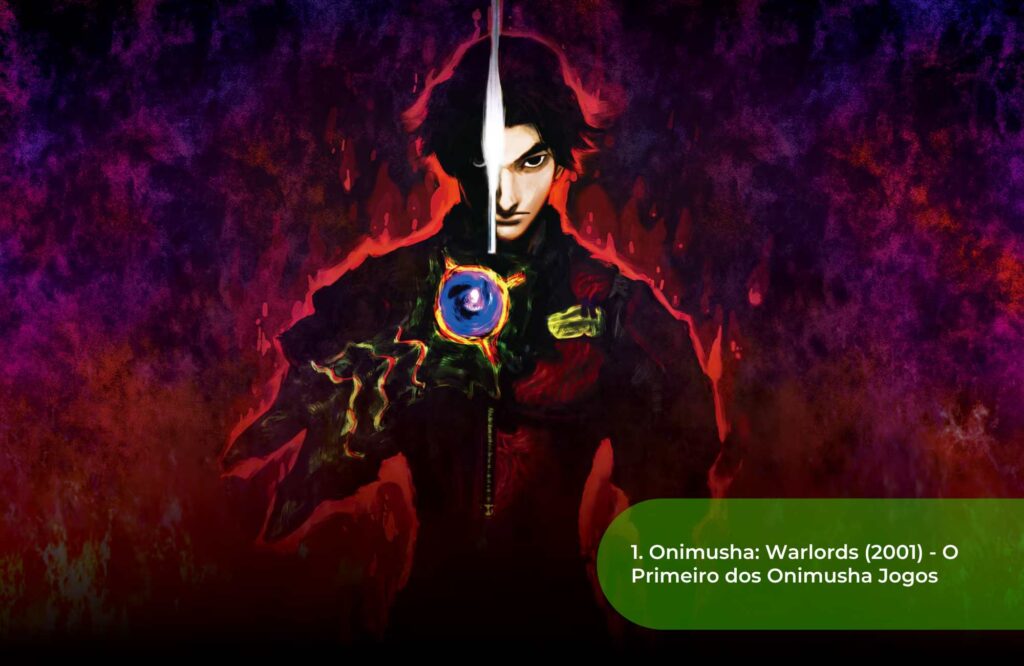 Onimusha Warlords (2001) - O Primeiro dos Onimusha Jogos