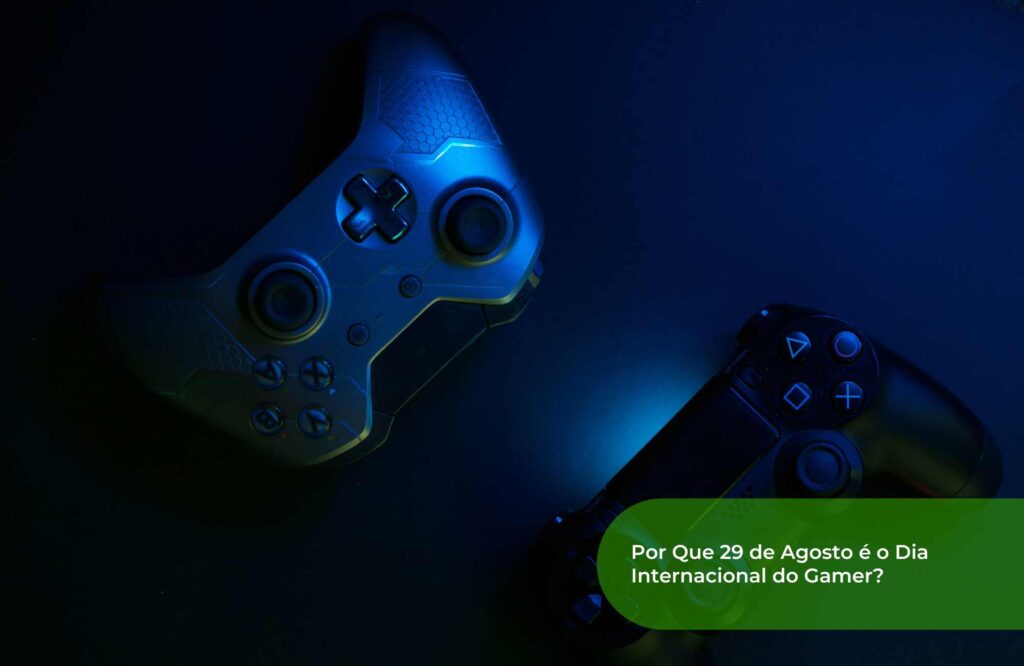 Por Que 29 de Agosto é o Dia Internacional do Gamer