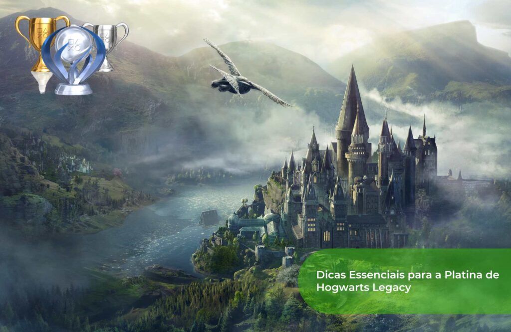 Dicas Essenciais para a Platina de Hogwarts Legacy