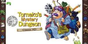 Torneko's Mystery Dungeon Classic HD já está disponível